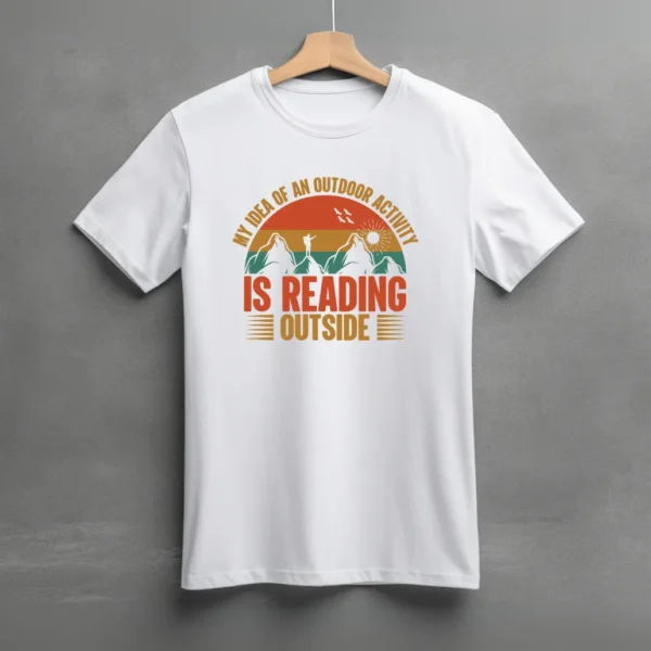 My Idea Of Outdoor Activity is Reading A Book Tshirt